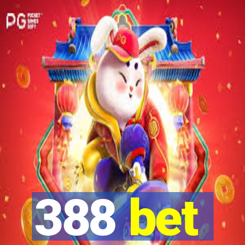 388 bet