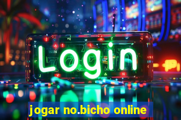 jogar no.bicho online