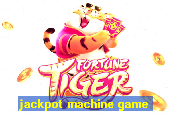 jackpot machine game