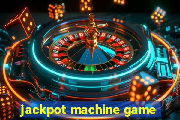 jackpot machine game