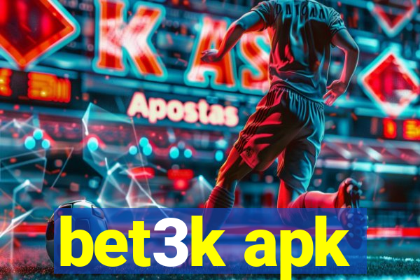 bet3k apk