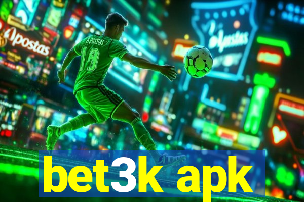 bet3k apk