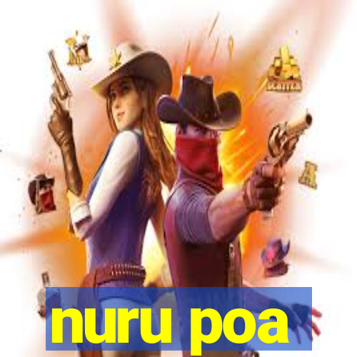 nuru poa