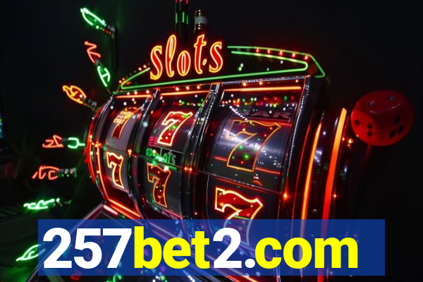 257bet2.com