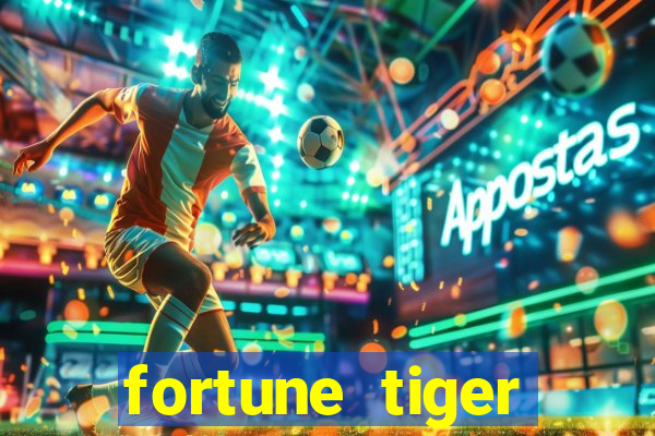 fortune tiger dep贸sito m铆nimo