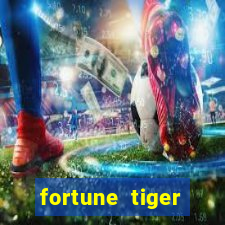 fortune tiger dep贸sito m铆nimo