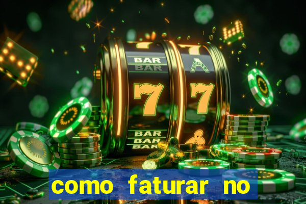 como faturar no jogo do tigrinho