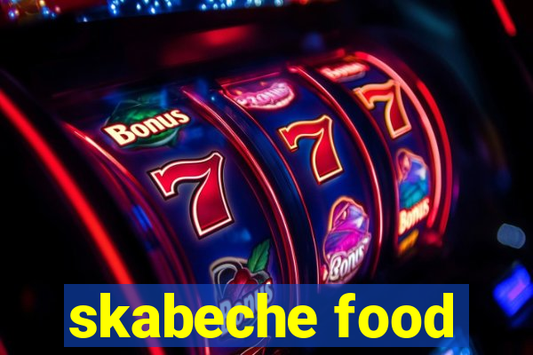 skabeche food