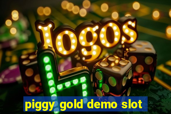 piggy gold demo slot