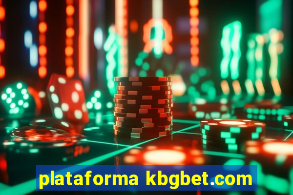 plataforma kbgbet.com