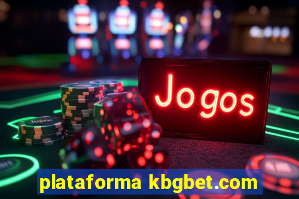 plataforma kbgbet.com