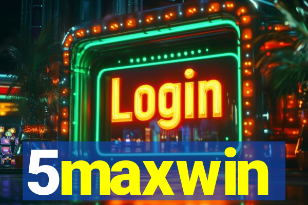 5maxwin