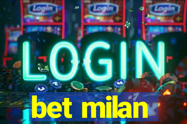 bet milan