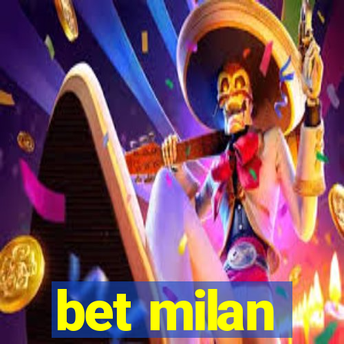 bet milan