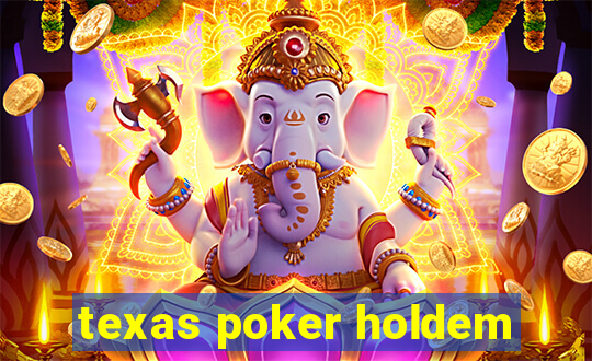 texas poker holdem