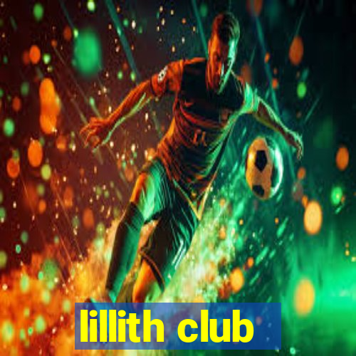 lillith club