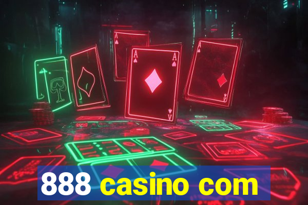 888 casino com