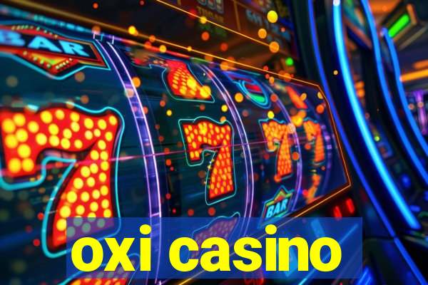 oxi casino