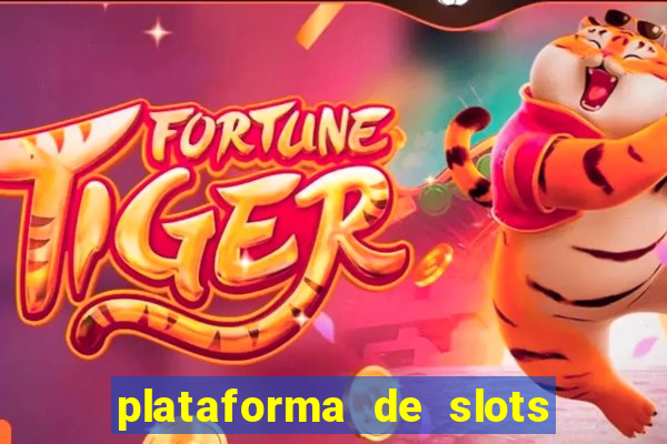 plataforma de slots que mais pagam