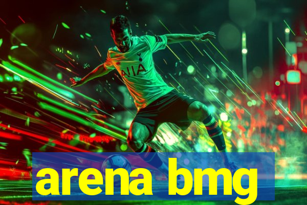 arena bmg