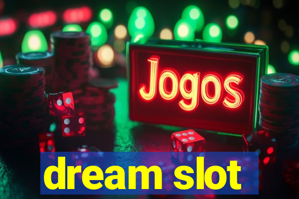 dream slot