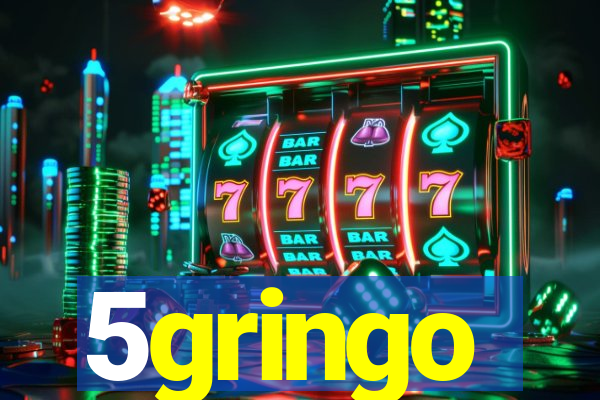 5gringo