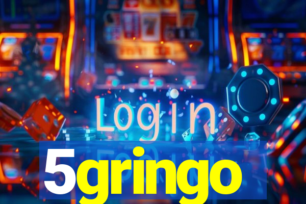 5gringo