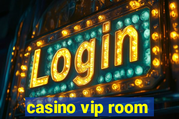 casino vip room