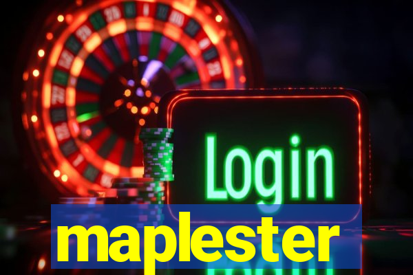 maplester