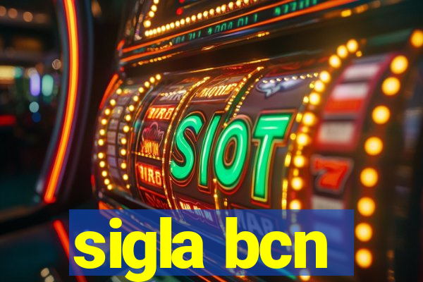 sigla bcn