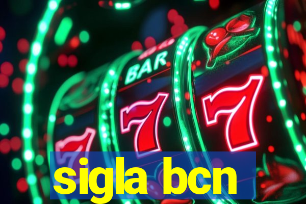 sigla bcn