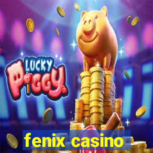 fenix casino