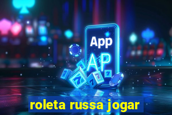 roleta russa jogar