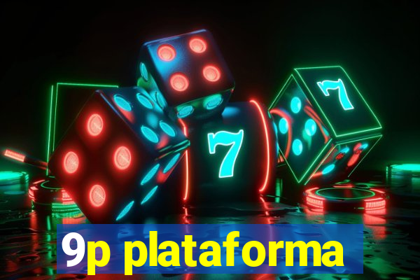 9p plataforma