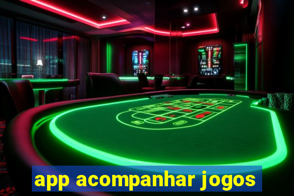 app acompanhar jogos