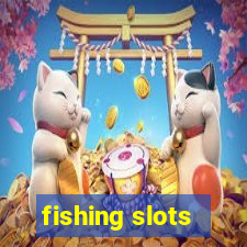 fishing slots