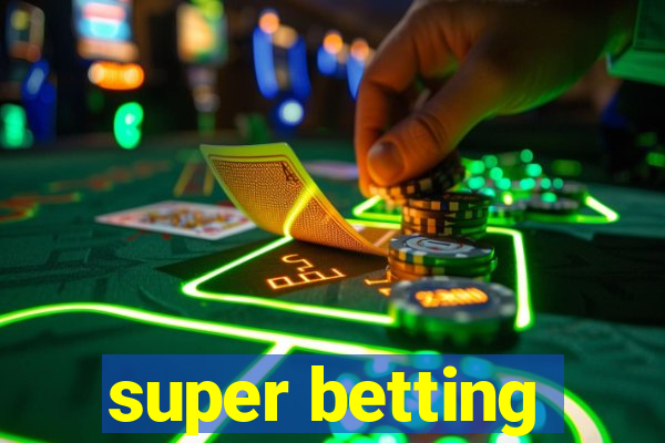 super betting