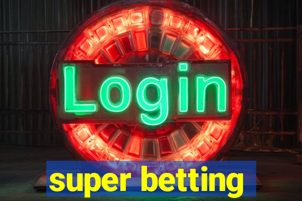 super betting