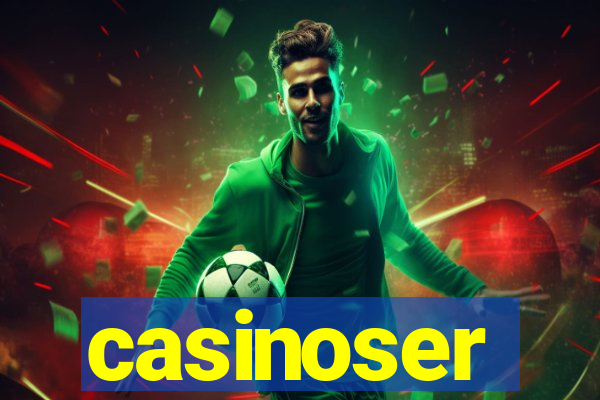 casinoser