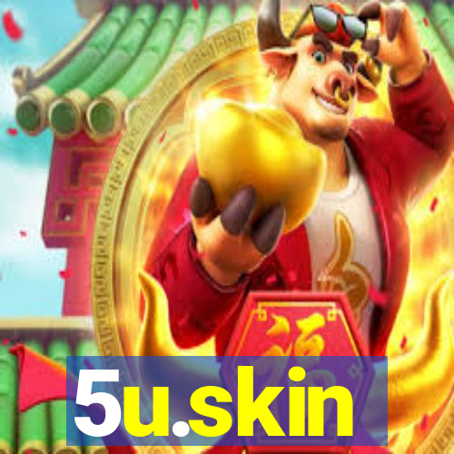 5u.skin