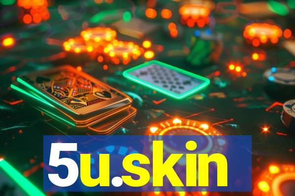 5u.skin