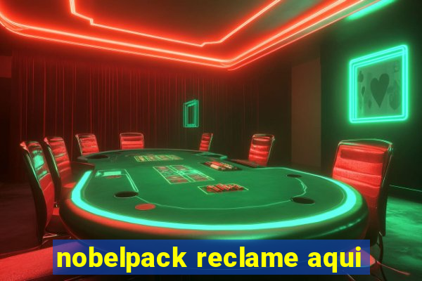 nobelpack reclame aqui