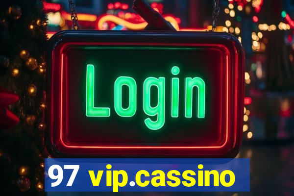 97 vip.cassino