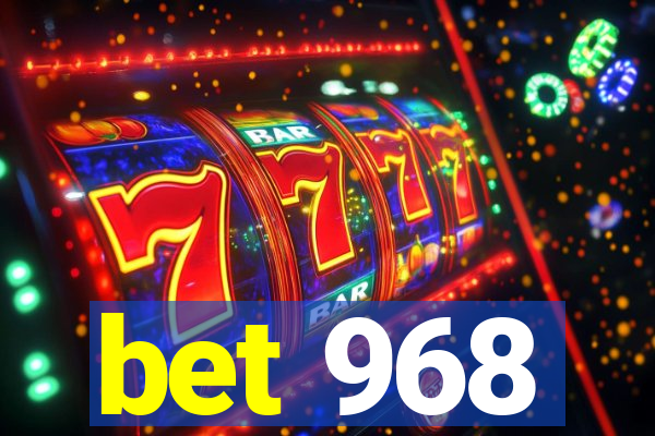 bet 968