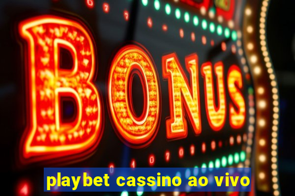 playbet cassino ao vivo