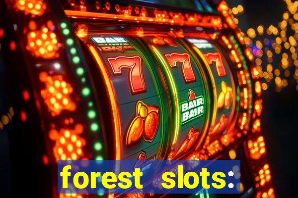 forest slots: casino games