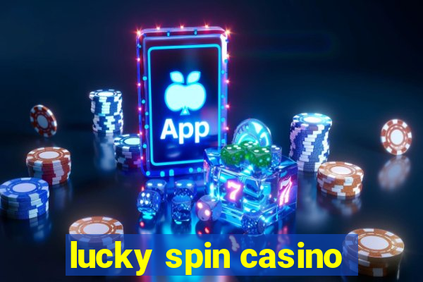 lucky spin casino