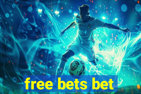 free bets bet