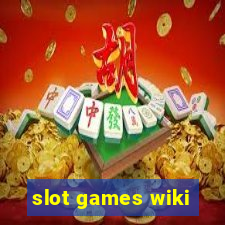 slot games wiki