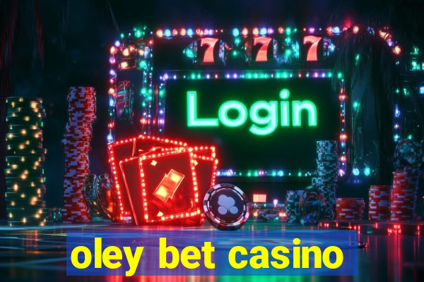 oley bet casino